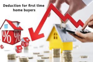 Know the Tax Benefits Applicable On Your Home Loan 3 3. Deduction for first time home buyers