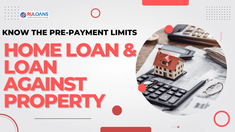Know The Pre-Payment Limits for Home loan & LAP