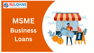 What is MSME Business Loan