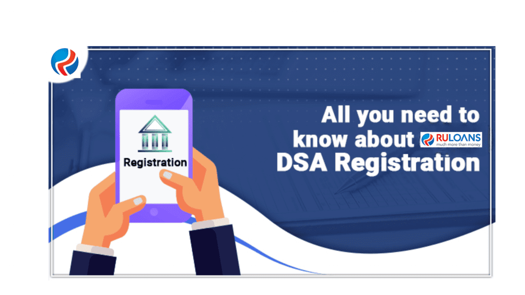 Unlock Your Potential as a DSA Loan Agent with Ruloans 1 Registration Process for a DSA Loan Agent