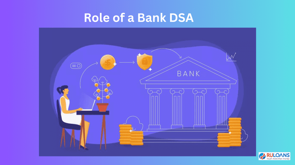 Role of a Bank DSA 1
