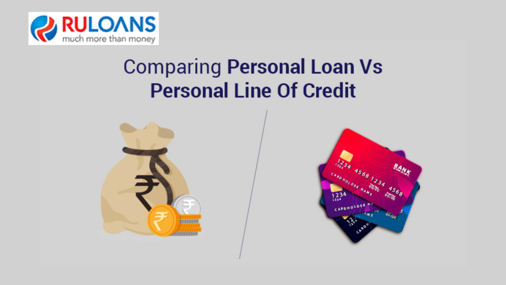 Personal Loan vs. Line of Credit - Eligibility and Low Interest Options | Ruloans