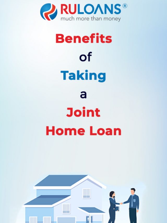 Benefits of taking a joint Home Loan