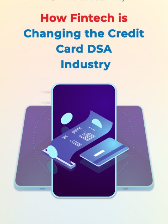 How Fintech is Changing the Credit Card DSA Industry