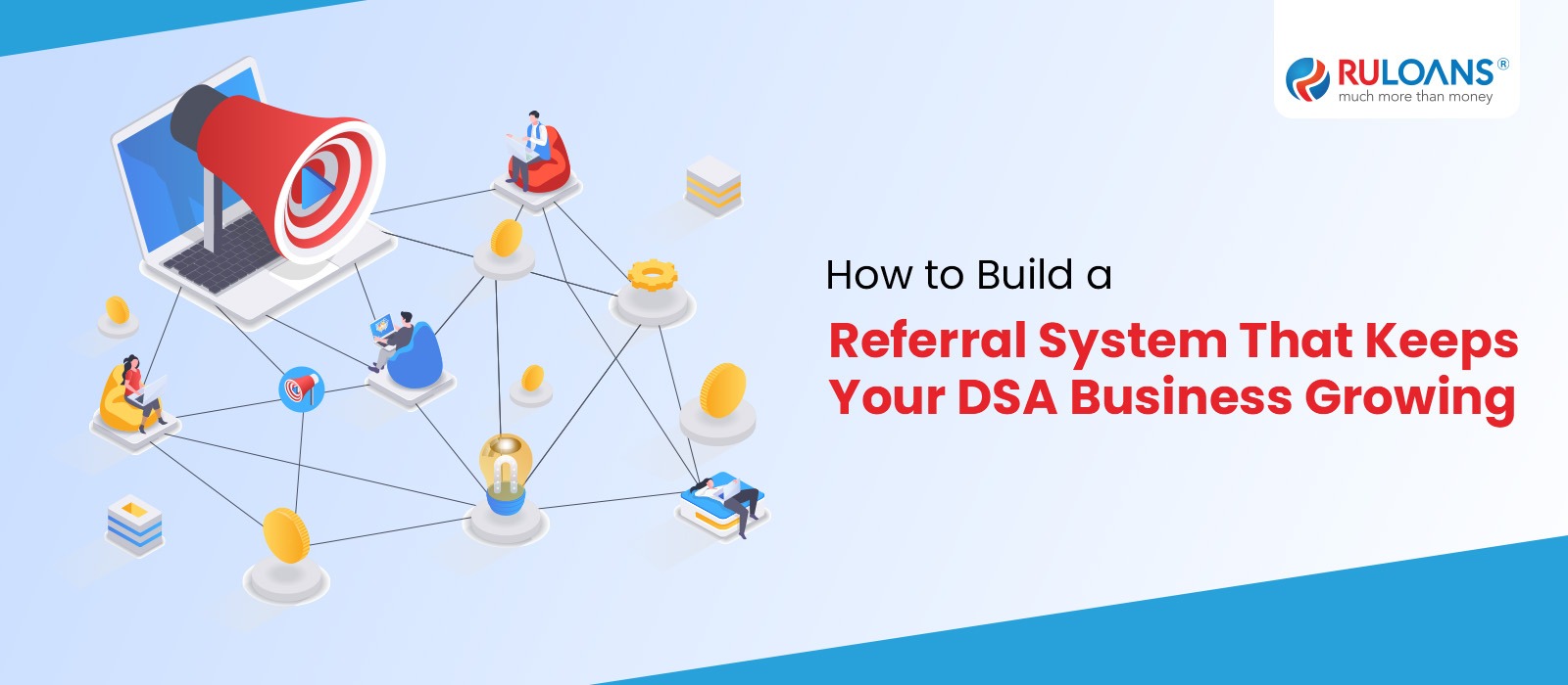 How to Build a Referral System That Keeps Your DSA Business Growing 7 How to Build a Referral System That Keeps Your DSA Business Growing